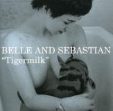 Belle & Sebastian Tiger Milk 