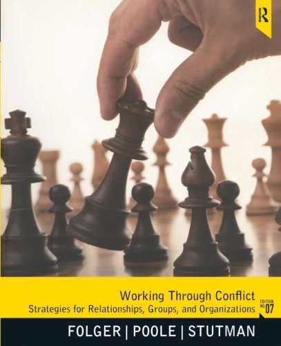 Joseph Folger Working Through Conflict Strategies For Relationships Groups And Orgainz 0007 Edition; 