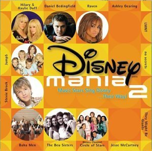 Disneymania/Disneymania 2@Duff/Raven/Beu Sisters/Gearing@Baha Men/Lmnt/Bedingfield/Tmbg