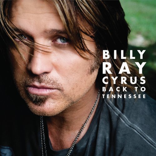 Billy Ray Cyrus/Back To Tennessee