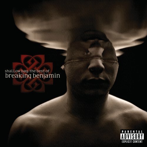 Breaking Benjamin/Shallow Bay: The Best Of Break@Explicit Version