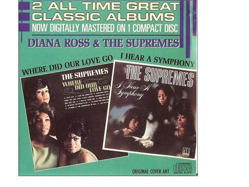 Diana Ross & The Supremes/Where Did Our Love Go / I Hear A Symphony