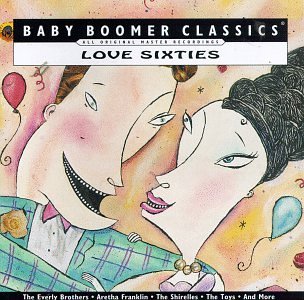 Baby Boomer Classics/Love 60's