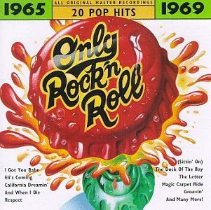Only Rock'N Roll/1965-69@Birds/Sonny & Cher/Franklin@Only Rock'N Roll