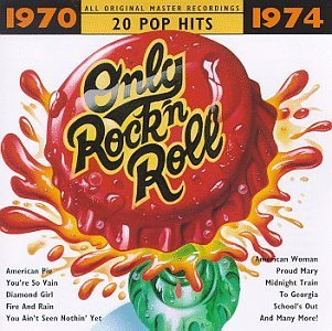 Only Rock'N Roll/1970-74