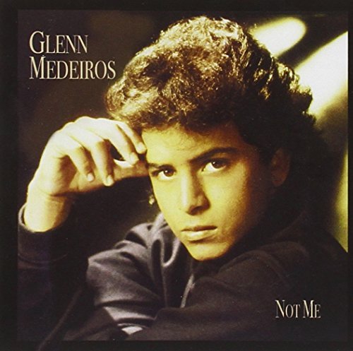 Glenn Medeiros/Not Me