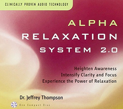 Dr. Jeffrey Thompson/Alpha Relaxation System 2.0