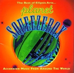 Best Of Ellipsis Arts/Planet Squeezebox