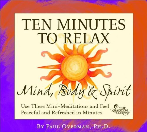 Paul Overman Ten Minutes To Relax Mind Bod 