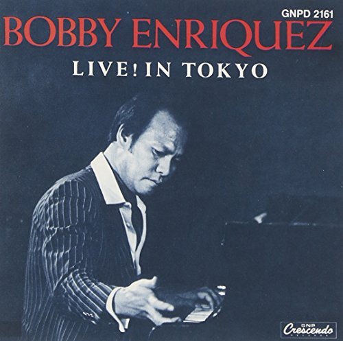 Bobby Enriquez/Live In Tokyo