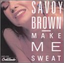 Savoy Brown/Make Me Sweat (GNPS 2193)
