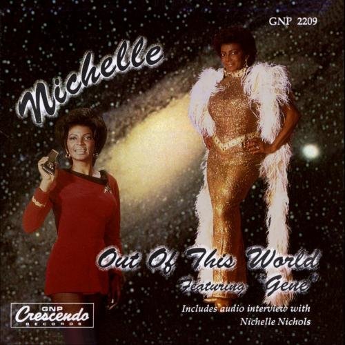 Nichelle Nichols/Out Of This World