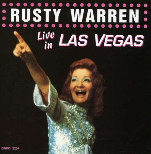 Rusty Warren Live In Las Vegas 