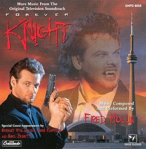 Fred Mollin/More Music From Forever Knight@Feat. Yates/Johnson