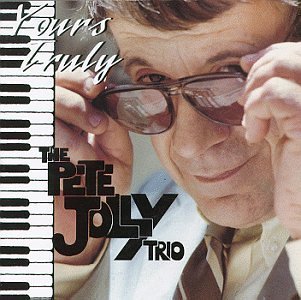 Pete Trio Jolly/Yours Truly