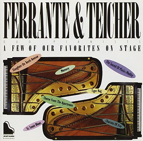 Ferrante & Teicher/Few Of Our Favorites On Stage