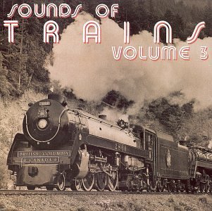 Sounds Of Trains Vol. 3 