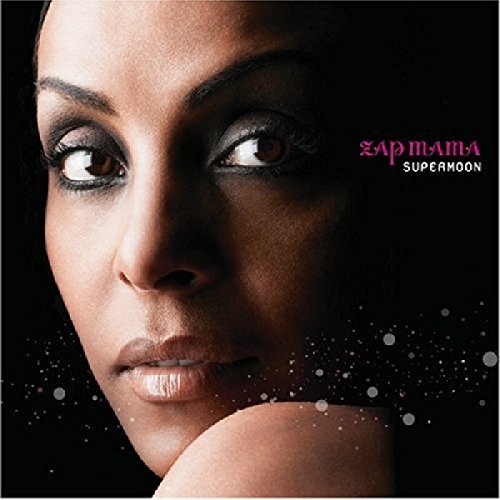 Zap Mama/Supermoon
