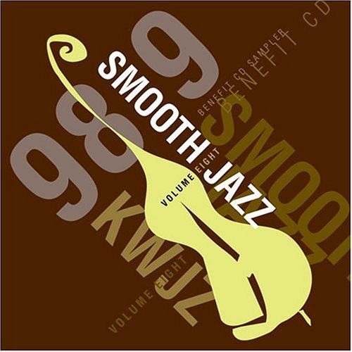 Kwjz 98.9/Vol. 8-Smooth Jazz@Elliot/Antoine/Koz@Kwjz 98.9