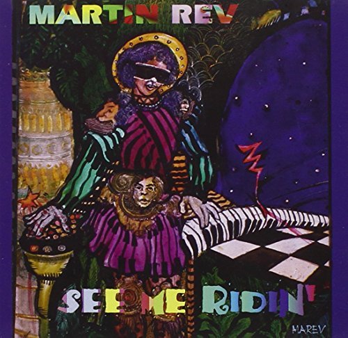 Martin Rev/See Me Ridin'