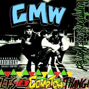 Compton's Most Wanted/It's A Compton Thang@Explicit Version