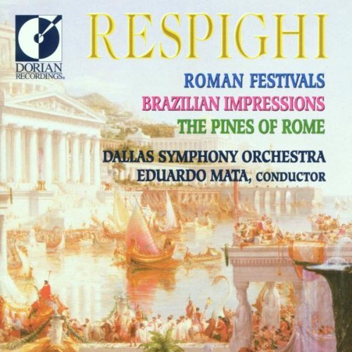 O. Respighi/Roman Fest/Pines/Impressions@Mata/Dallas So