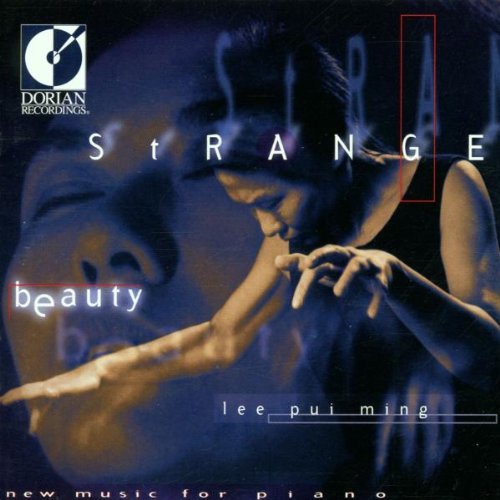 Lee Pui Ming/Strange Beauty@Pui Ming*lee (Pno)