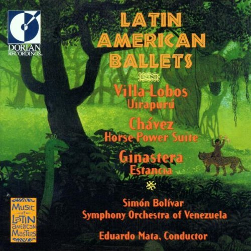 Villa-Lobos/Chavez/Ginastera/Uirapuru/Horse-Power Ste/&@Mata/Simon Bolivar So