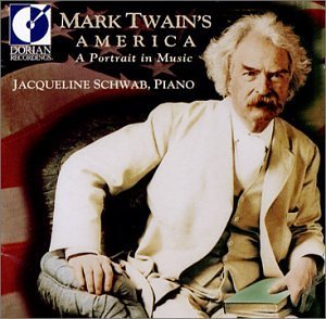 Jacqueline Schwab/Mark Twain's America: A Portra@Schwab (Pno)