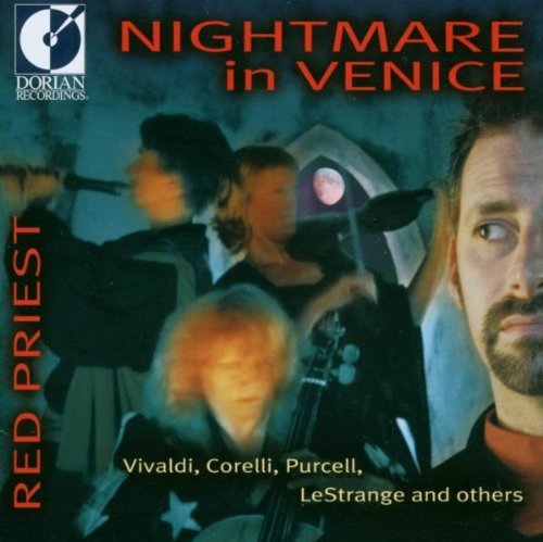 Nightmare In Vencie Nightmare In Vencie Vivaldi Coelli Purcell Lestrange 
