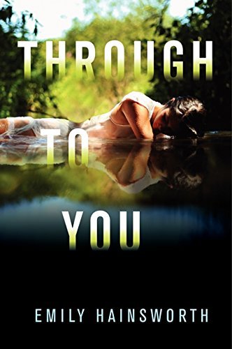 Emily Hainsworth/Through to You