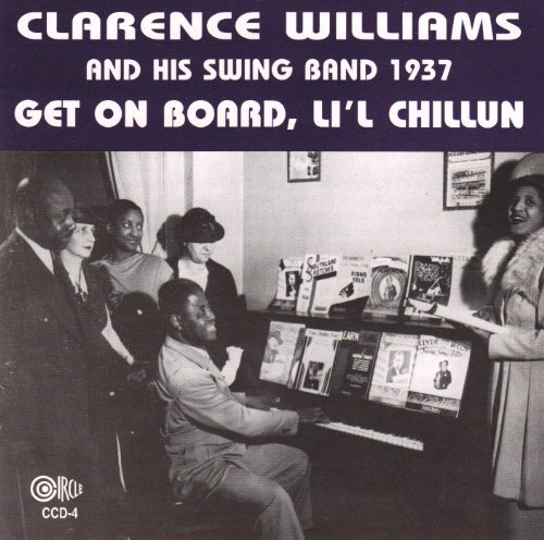 Clarence Williams/Get On Board Li'L Chillun 1937
