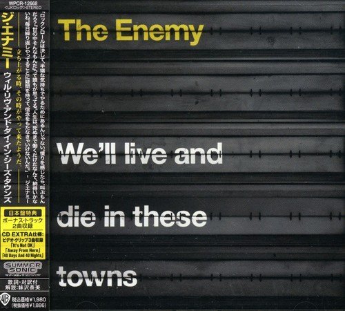 Enemy/We'Ll Live & Die In These Town@Import-Jpn@Incl. Bonus Track