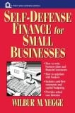 Wilbur M. Yegge Self Defense Finance For Small Businesses 