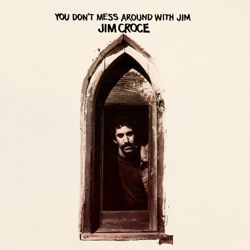 Jim Croce/You Don't Mess Around With Jim@180gm Vinyl
