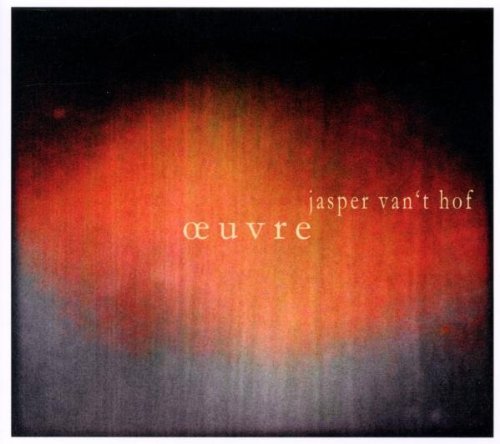 Jasper Van'T Hof/Oeuvre@Digipak