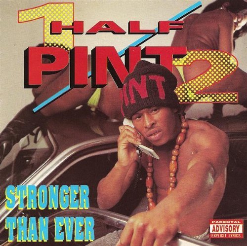Half Pint/Stronger Than Ever