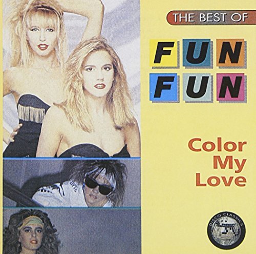 Fun Fun/Color My Love