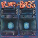 Pump That Bass/Pump That Bass@Gucci Crew Ii/B.O.S.E./Fly Boy