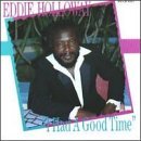Eddie Holloway/I Had A Good Time