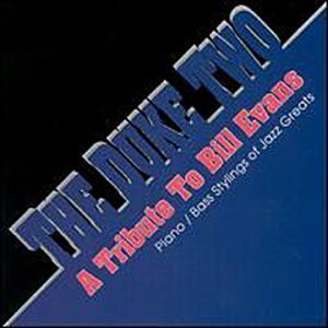 Duke Two/Tribute To Bill Evans@T/T Bill Evans
