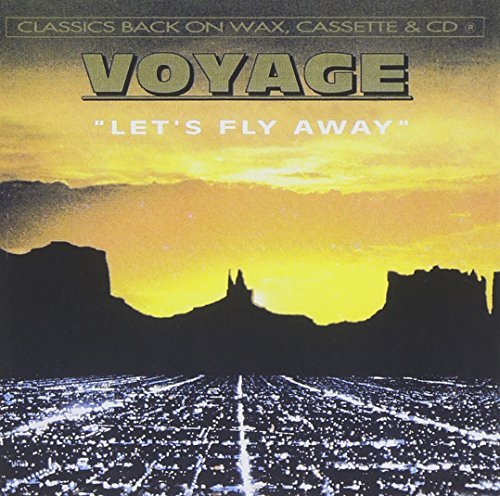 Voyage/Let's Fly Away
