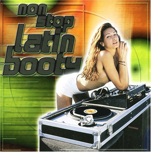 Non-Stop Latin Booty/Non-Stop Latin Booty@Dj Laz/Sama/Torres/Next Level@Lorna/Gerado/King Of Mambo