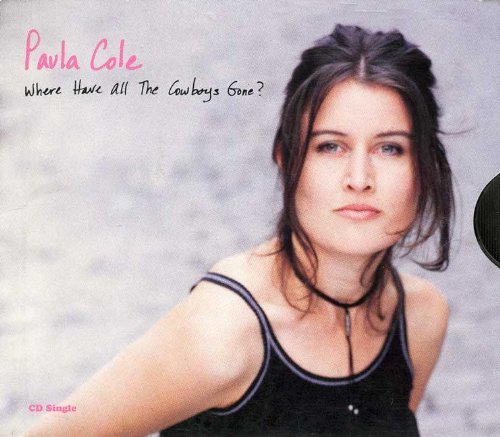 COLE,PAULA/WHERE HAVE ALL THE COWBOYS GON