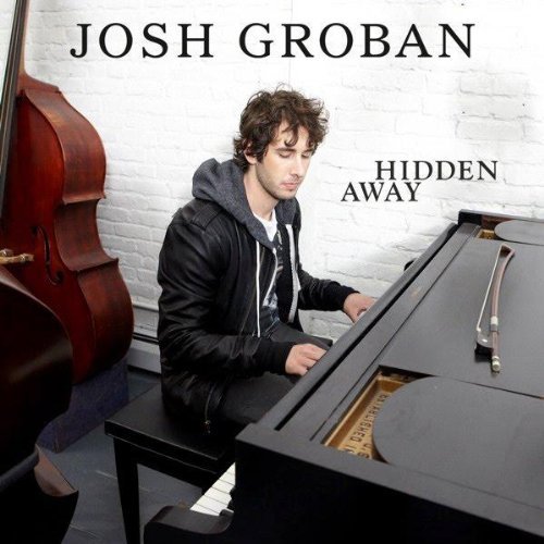 Josh Groban/Hidden Away