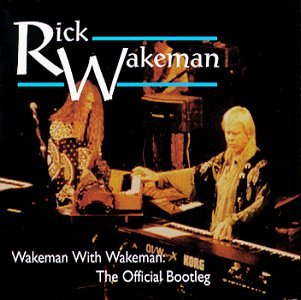 Rick Wakeman/Official Bootleg