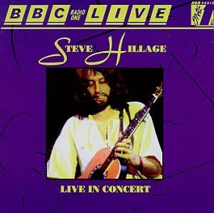 HILLAGE,STEVE/BBC RADIO 1 LIVE