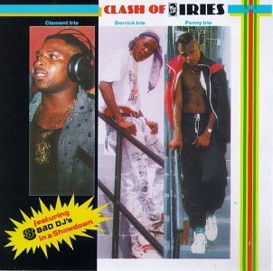 Irie/Irie/Irie/Clash Of The Iries