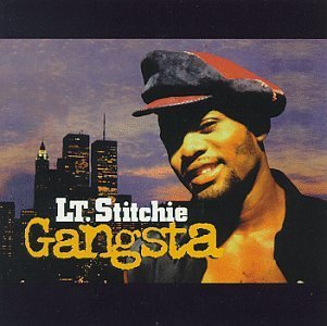 Lt. Stitchie/Gangsta