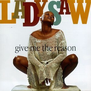 Lady Saw/Give Me A Reason